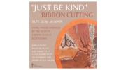 Poster for the Be Kind ribbon-cutting