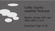 graphic of clouds with a forecast of mostly cloudy, rain after 3 p.m. high of around 52