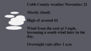Cloudy skies graphic: mostly cloudy, high near 61, wind from the east at 5 miles per hour becoming a south wind later in the day