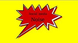 A jagged comic book thought balloon with the text "Social media noise"