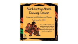 poster for South Cobb Regional Library Black History Drawing contest